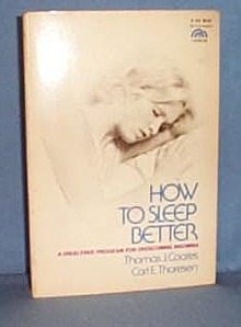 How to Sleep Better by Thomas J. Coates and Carl E. Thoresen