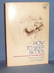How to Sleep Better by Thomas J. Coates and Carl E. Thoresen