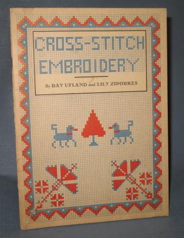Cross-Stitch Embroidery by Ray Ufland and Lily Ziporkes