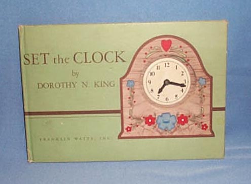 1942 Set the Clock by Dorothy N. King