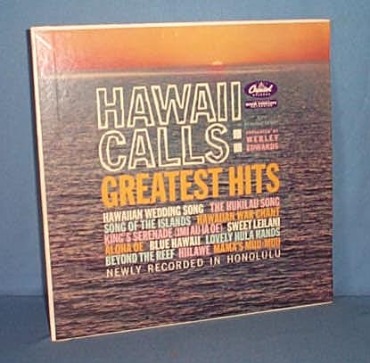 33 LP Webley Edwards presents Hawaii Calls: Greatest Hits