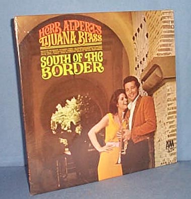 33 LP Herb Alpert's Tijuana Brass South of the Border