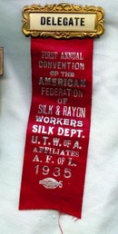 1935 First Annual Convention of the American Federation of Silk & Rayon Workers Silk Dept. U.T.W. of A., Affiliates A..F. of L. delegate's badge