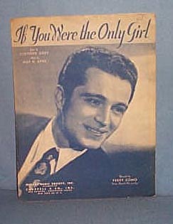 If You Were The Only Girl sheet music by Perry Como