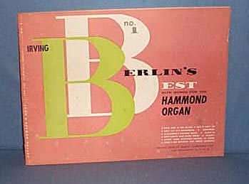 Irving Berlin's Best with Words for the Hammond Organ Number 1 music folio