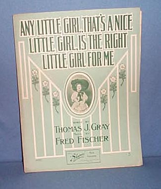 Any Little Girl, That's A Nice Little Girl, Is the Right Little Girl For Me sheet music