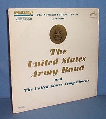 33 RPM LP The National Cultural Center presents The United States Army Band and the United States Army Chorus
