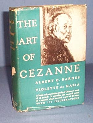 The Art of Cezanne by Albert C. Barnes and Violette de Mazia