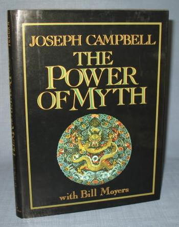 The Power of Myth by Joseph Campbell with Bill Moyers