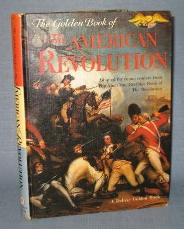 The Golden Book of the American Revolution