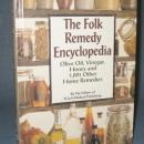 The Folk Remedy Encyclopedia by the Editors of FC&A Medical Publishing