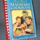 Aunt Bee's Mayberry Cookbook by Ken Beck and Jim Clark