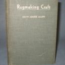Rugmaking Craft by Edith Louise Allen