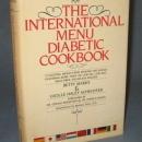 The International Menu Diabetic Cookbook by Betty Marks and Lucille Haley Schechter