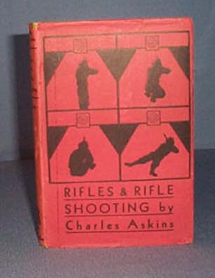 Rifles and Rifle Shooting by Charles Askins