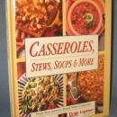 Favorite All Time Recipes Casseroles, Stews, Soups & More