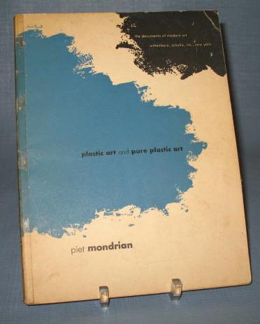 Plastic Art and Pure Plastic Art by Piet Mondrian