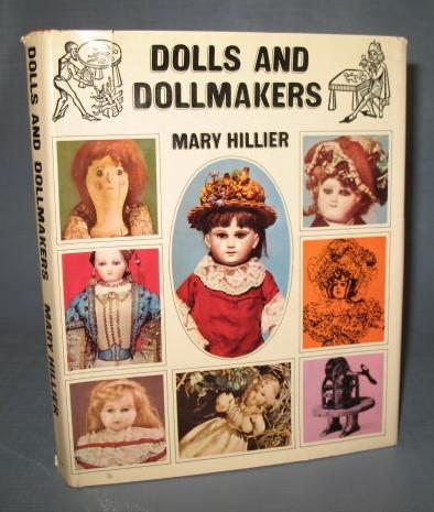Dolls and Dollmakers by Mary Hillier