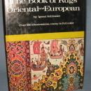The Book of Rugs Oriental and European by Ignaz Schlosser