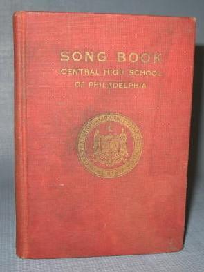 Song Book Central High School of Philadelphia