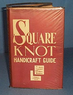 Square Knot Handicraft Guide by Raoul Graumont and Elmer Wenstrom