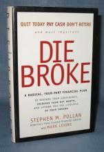 Die Broke by Stephen M. Pollan and Mark Levine