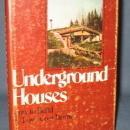 Underground Houses : How to Build a Low-Cost Home by Robert L. Roy