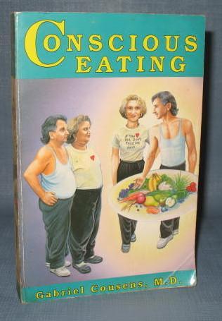 Conscious Eating by Gabriel Cousens