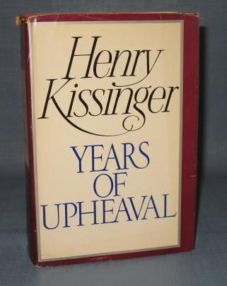 Years of Upheaval by Henry Kissinger