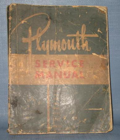 Plymouth Service Manual - Models P15, P17, P18, P19, P20, P22, P23, P24