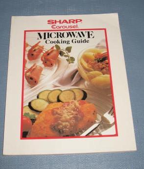 Sharp Carousel Microwave Cooking Guide