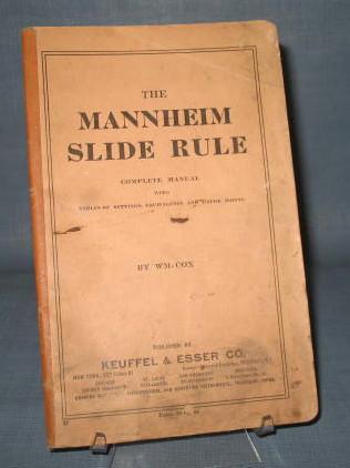 The Mannheim Slide Rule Complete Manual by William Cox