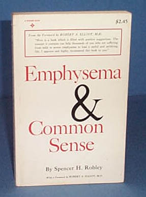 Emphysema and Common Sense by Spencer H. Robley
