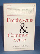 Emphysema and Common Sense by Spencer H. Robley