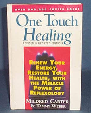 One Touch Healing: Revised and Updated Edition by Mildred Carter and Tammy Weber