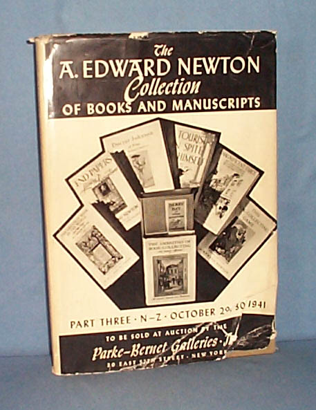The A. Edward Newton Collection of Books and Manuscripts Part Three to be sold at Parke-Bernet Galleries
