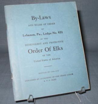 By-Laws of Lebanon PA Lodge No. 631, Order of Elks, 1940-1941
