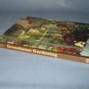 Greenhouse Gardening by James Underwood Crockett