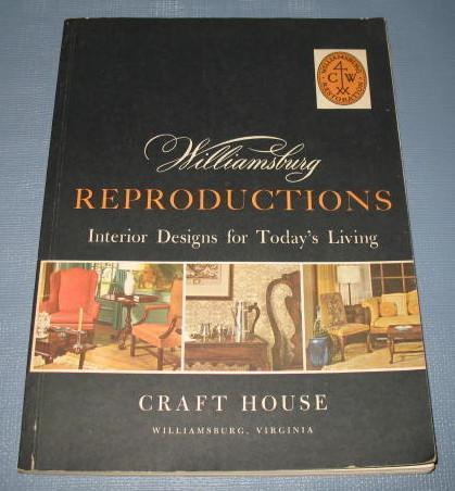 Williamsburg Reproductions : Interior Designs for Today's Living