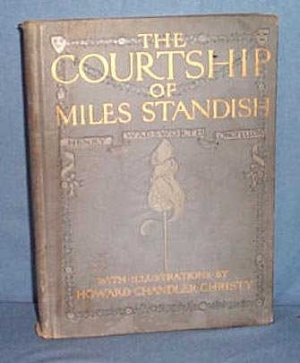 The Courtship of Miles Standish by Henry Wadsworth Longfellow, illustrated by Howard Chandler Christy