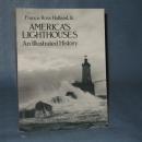 America's Lighthouses : An Illustrated History by Francis Ross Holland, Jr.
