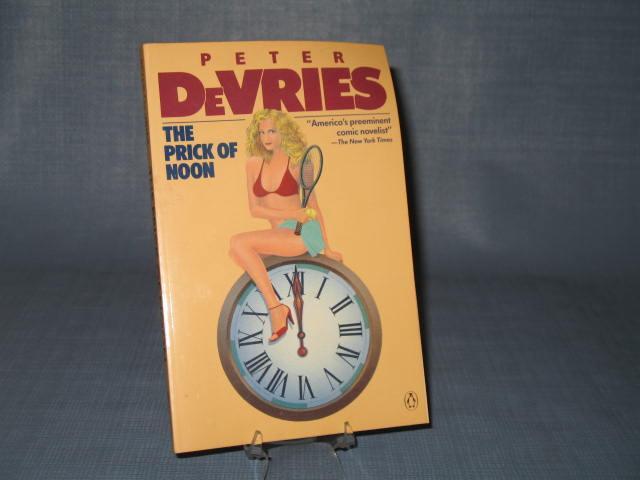 The Prick of Noon by Peter DeVries