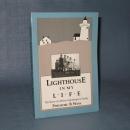 Lighthouse in My Life : The Story of a Maine Lightkeeper's Family by Philmore B. Wass