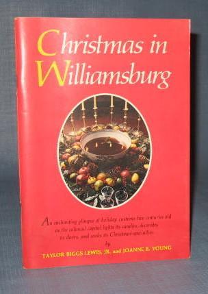 Christmas in Williamsburg by Taylor Biggs Lewis, Jr. and Joanne B. Young