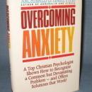 Overcoming Anxiety by Archibald D. Hart, Ph.D.