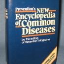 Prevention's New Encyclopedia of Common Diseases by the editors of Prevention Magazine