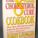 The 8-Week Cholesterol Cure Cookbook by Robert E. Kowalski