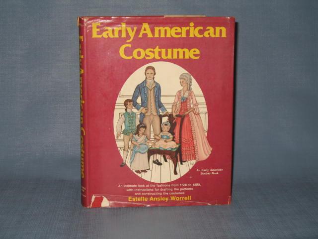 Early American Costume by Estelle Ansley Worrell