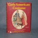 Early American Costume by Estelle Ansley Worrell