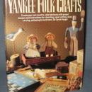Yankee Folk Crafts by Carole Yeager